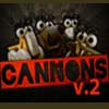 CANNONS 2