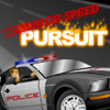 High Speed Pursuit 