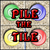 Pile the tile