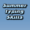 Summer Typing Skills